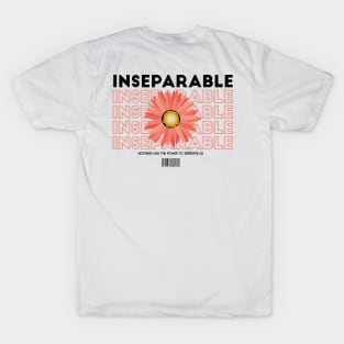 Inseparable T-Shirt